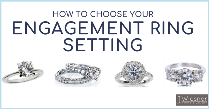 how to choose your engagement ring setting best for you